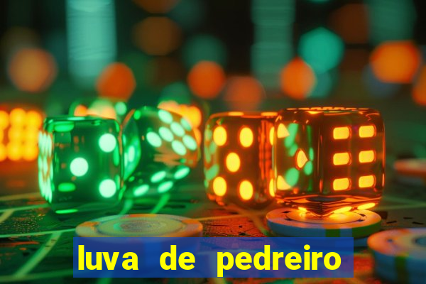 luva de pedreiro luva bet