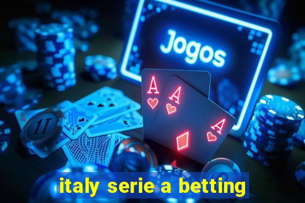 italy serie a betting