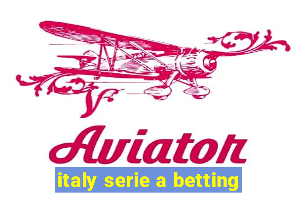 italy serie a betting