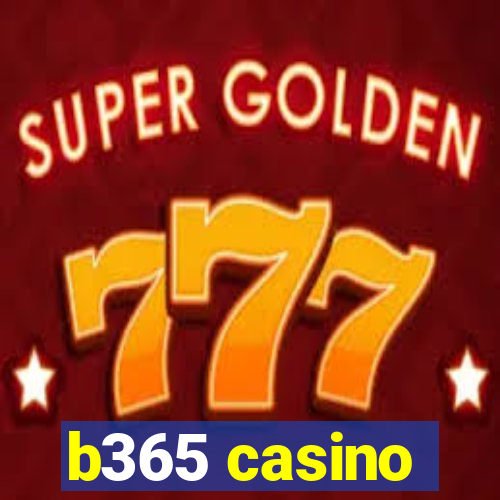 b365 casino