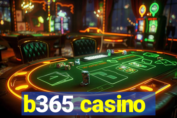 b365 casino