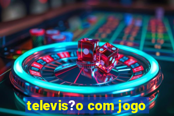 televis?o com jogo