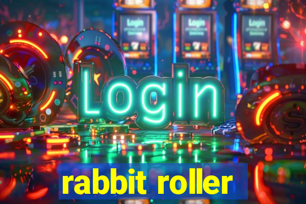 rabbit roller