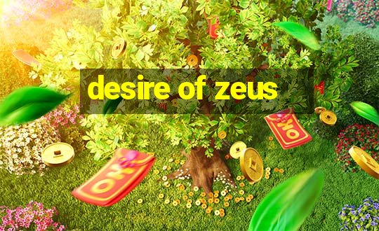 desire of zeus