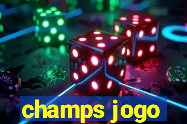 champs jogo