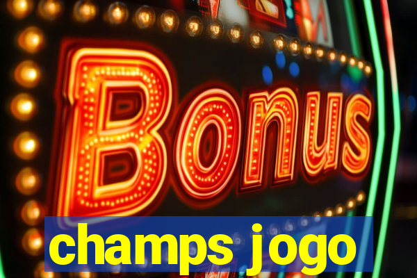 champs jogo