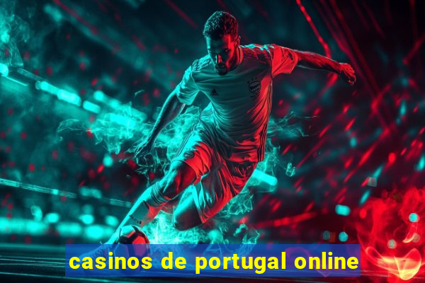 casinos de portugal online