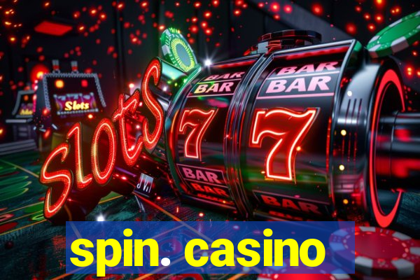 spin. casino