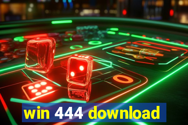 win 444 download