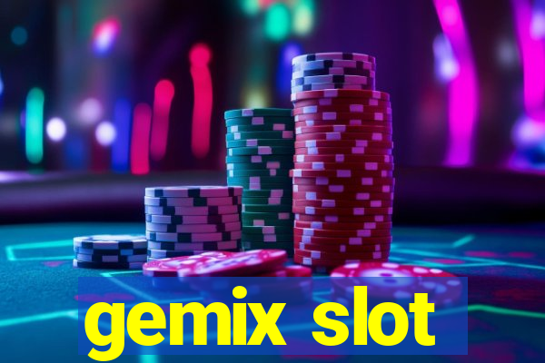 gemix slot