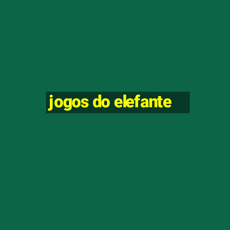 jogos do elefante