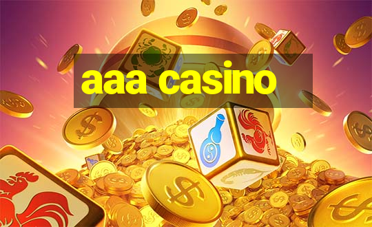 aaa casino