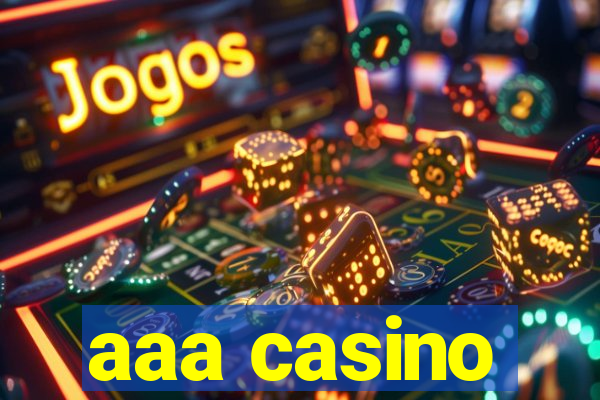 aaa casino