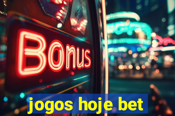 jogos hoje bet