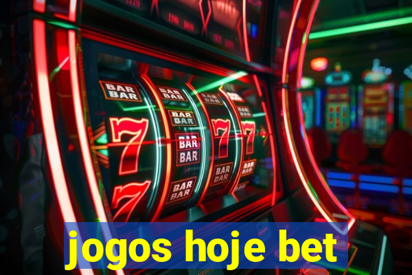 jogos hoje bet