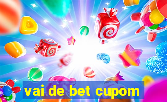 vai de bet cupom