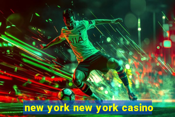 new york new york casino