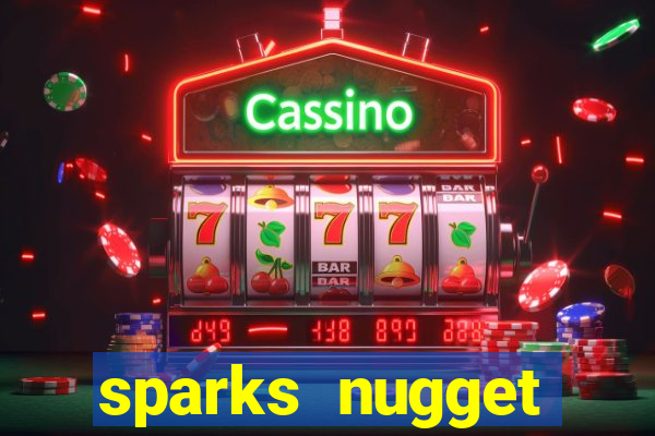 sparks nugget casino resort