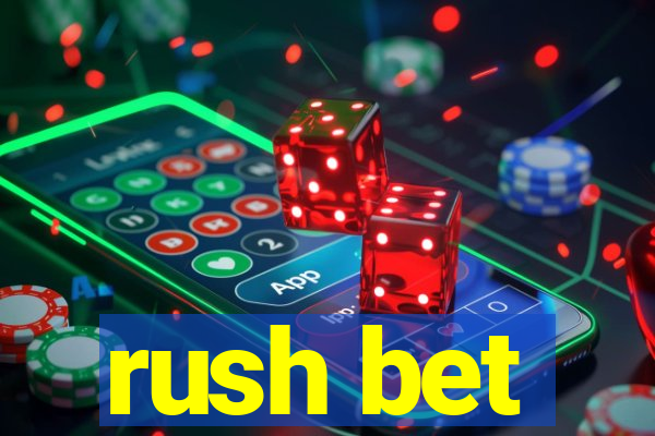 rush bet