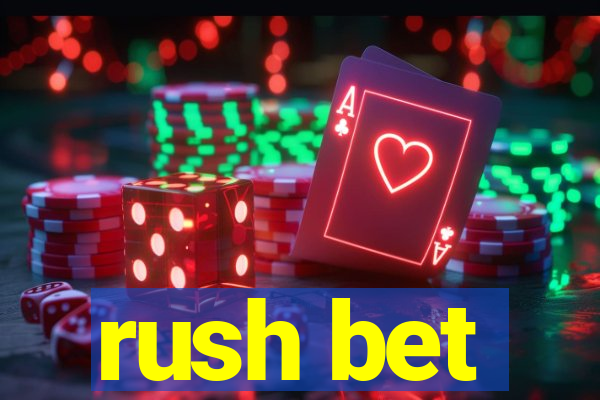 rush bet