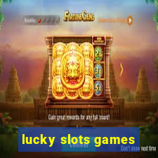 lucky slots games