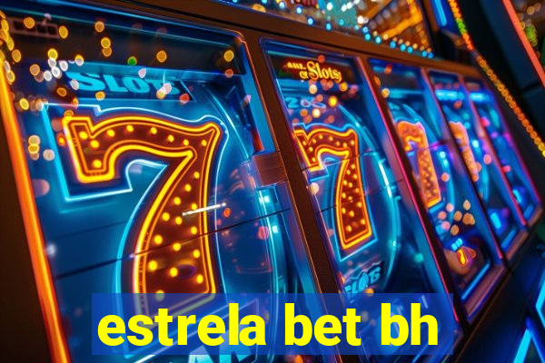 estrela bet bh