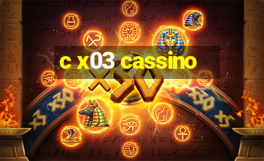 c x03 cassino