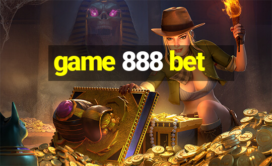 game 888 bet