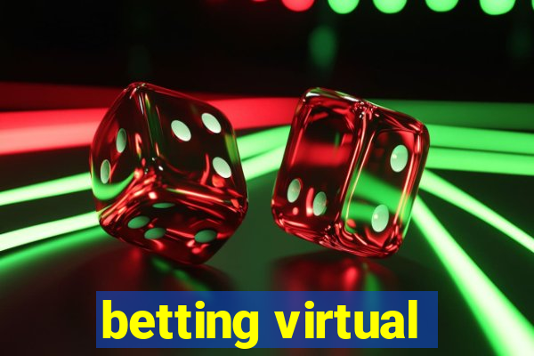 betting virtual