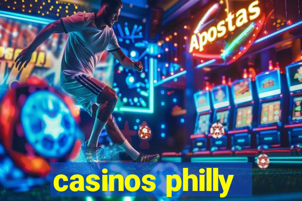 casinos philly