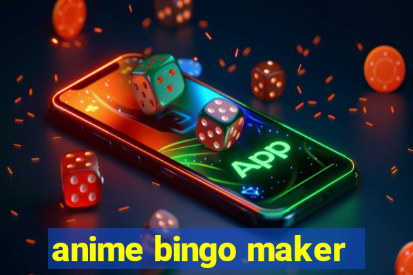 anime bingo maker