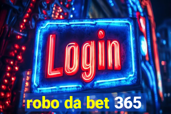 robo da bet 365