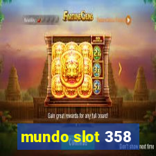 mundo slot 358