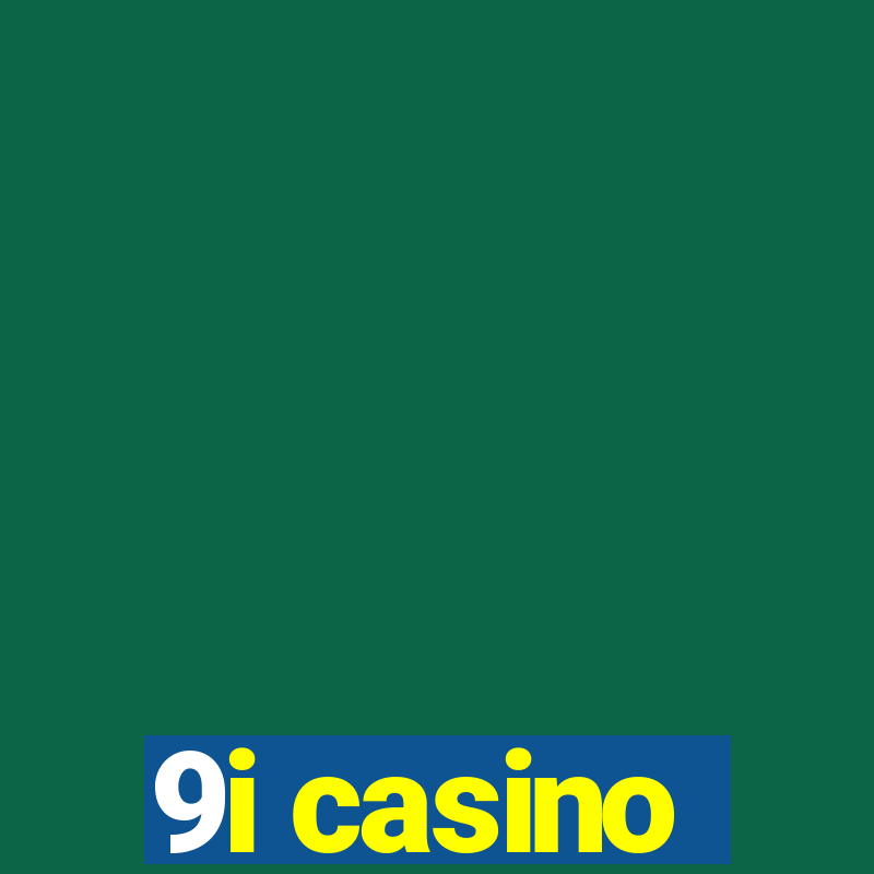 9i casino