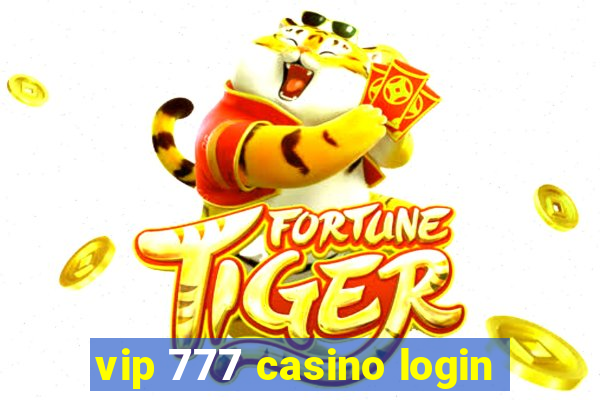 vip 777 casino login