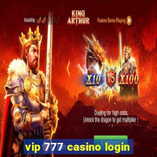 vip 777 casino login