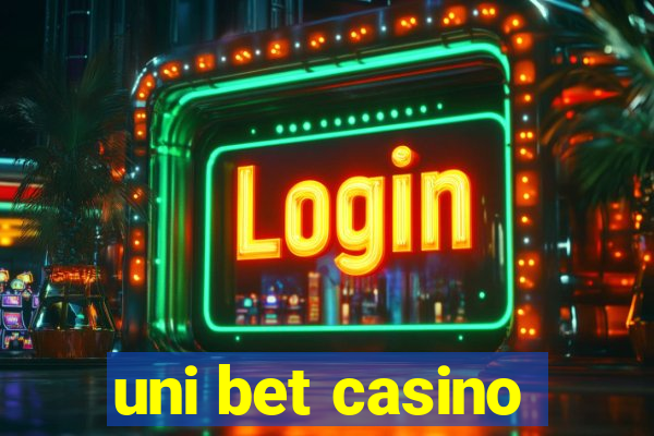 uni bet casino