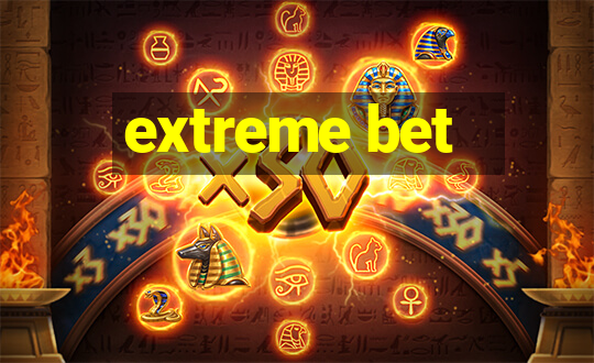 extreme bet