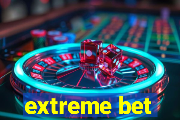 extreme bet