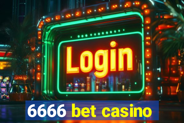 6666 bet casino