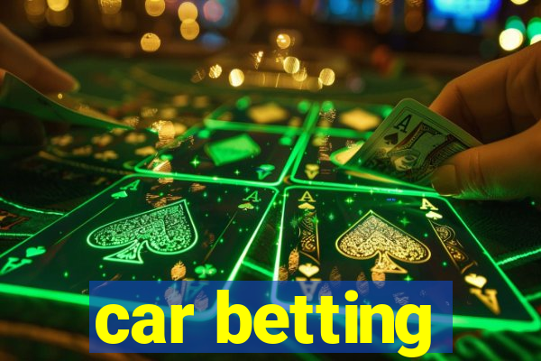 car betting