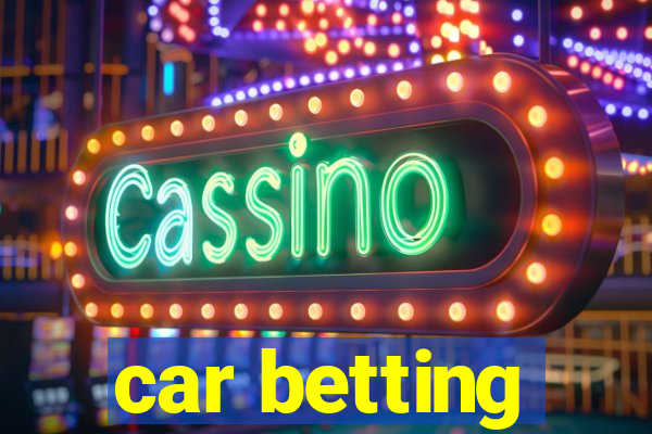 car betting