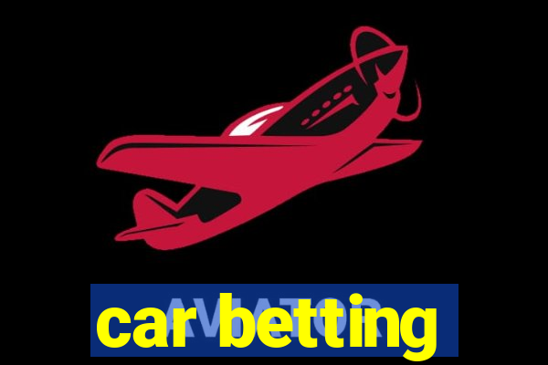 car betting