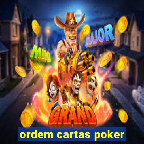 ordem cartas poker