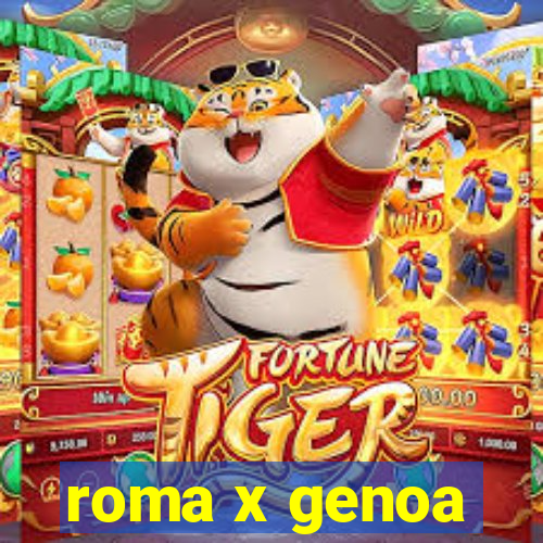 roma x genoa