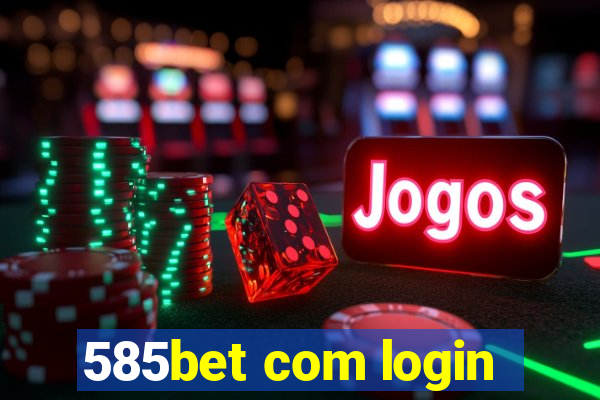 585bet com login