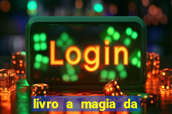 livro a magia da sobrevivência pdf download grátis