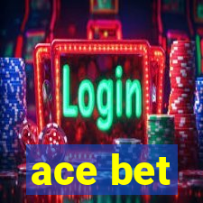 ace bet