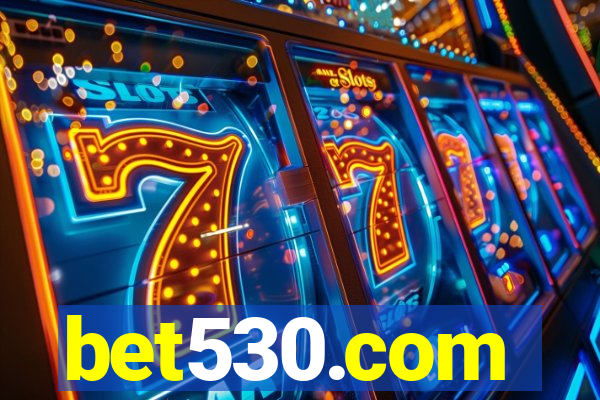 bet530.com