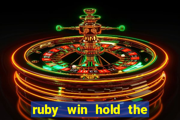 ruby win hold the spin slot free play